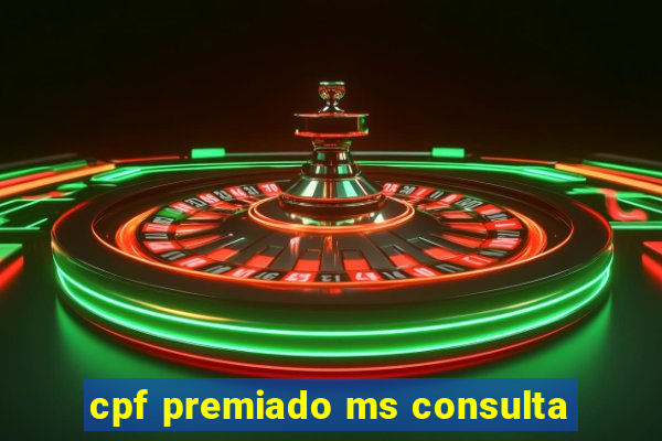 cpf premiado ms consulta